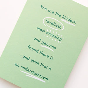 The Kindest Friend Greeting Card