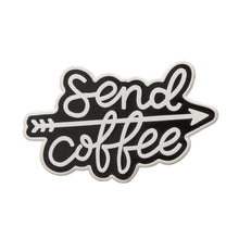 Send Coffee Enamel Badge