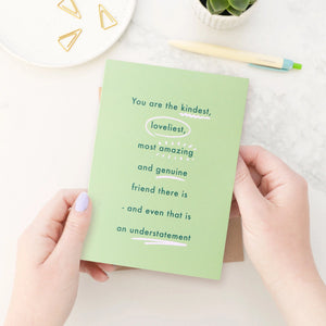 The Kindest Friend Greeting Card