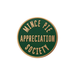 Mince Pie Appreciation Society Enamel Badge