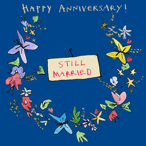 Still Married Anniversary Card