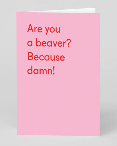 Are You A Beaver? Card