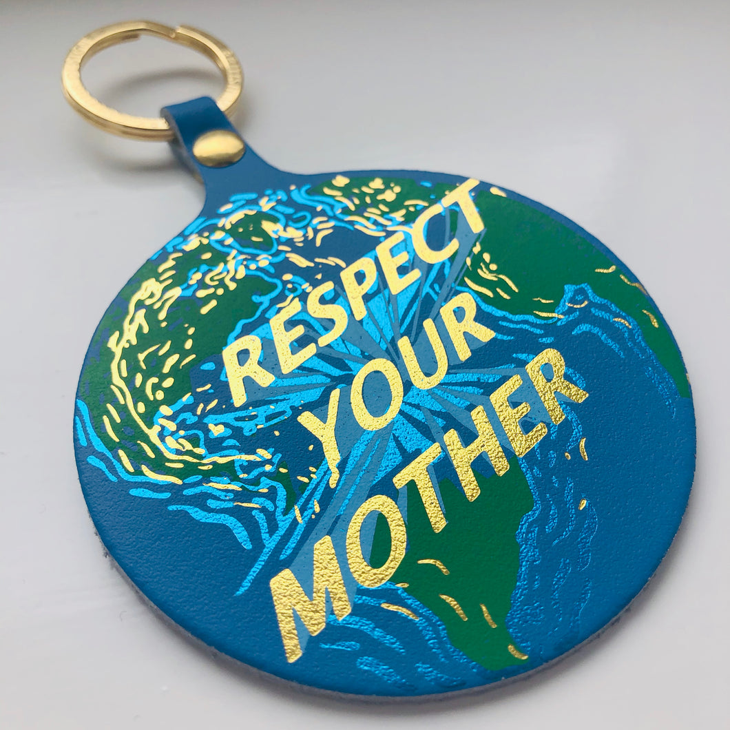 Respect Your Mother Key Fob