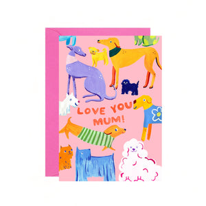 Love You Mum, Dog Card