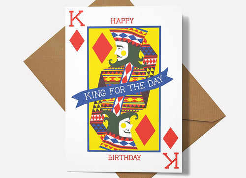 King for the Day Birthday Card
